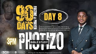 PHOTIZOBible Study  DAY 8  90 DAYS FASTING AND PRAYER [upl. by Lindholm]