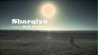 SHARQIYA  TRAILER  ENGLISH SUBS [upl. by Arrimat]