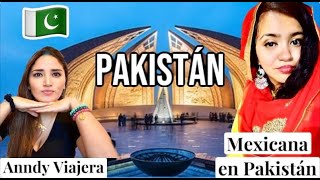 Mexicana en Pakistán NOS PLATICA SU EXPERIENCIA DE VIVIR EN PAKISTAN🇵🇰 AnndyViajera [upl. by Adlitam]