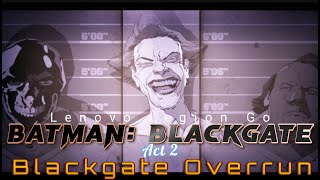 Batman Arkham Origins  Blackgate  Act2 Blackgate Overrun 4K Video  Lenovo Legion Go [upl. by Anner967]