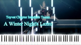 Teyvat Chapter Interlude Teaser「A Winter Nights Lazzo」OST Piano tutorial  Sheet【ピアノ楽譜】 [upl. by Ennirak425]