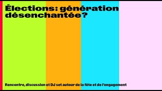 Élections  génération désenchantée [upl. by Paulsen150]