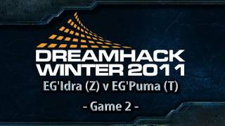 Dreamhack Winter 2011 Day 2  G2  EGIdra Z v EGPuma T [upl. by Elodia229]