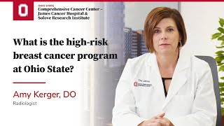 What is the HighRisk Breast Cancer Program at Ohio State  OSUCCC – James [upl. by Longfellow]