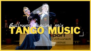 TANGO MUSIC MIX vol1  Dancesport amp Ballroom Dancing Music [upl. by Adali]