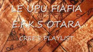 LE UPU FIAFIA  EFKS OTARA [upl. by Faunie62]