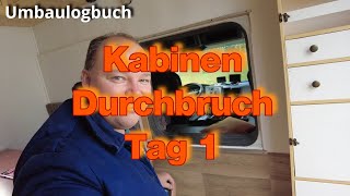 LKWUmbau Kabinendurchgang amp mehr diy Schritt für Schritt Durchbruch Führerhaus in den Koffer [upl. by Adelina]