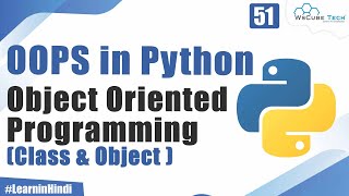 What is Object Oriented Programming in Python  OOPS in Python  Complete Tutorial [upl. by Yartnod942]