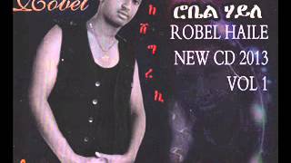 New Eritrean song ROBEL HAILE 2013 [upl. by Giarc381]