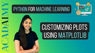 Customizing Plots Using Matplotlib [upl. by Bronny574]