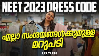 NEET DRESS CODE  എല്ലാ സംശയങ്ങൾക്കുമുള്ള മറുപടി  Xylem NEET [upl. by Theressa]