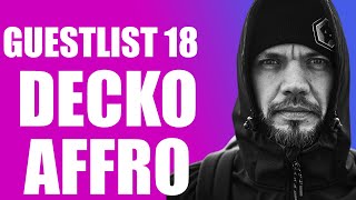 GUESTLIST 18  hosté Decko a Affro [upl. by Killion]