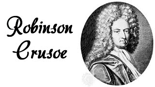 Daniel Defoe  Robinson Crusoe [upl. by Direj]