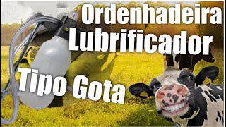 Lubrificador para Ordenhadeira  Lubrificador Tipo Gota [upl. by Naux]