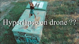 Hyperlapse en drone  Voici mon avis [upl. by Assenab]