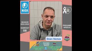 202425 WABA Round 8 pregame Quote Cinkarna CeljeTresnjevka 2009 0412  Dean Nemec [upl. by Euqinomod]