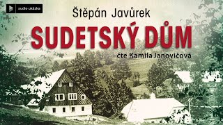 Štěpán Javůrek  Sudetský dům  Audiokniha [upl. by Greenwood437]