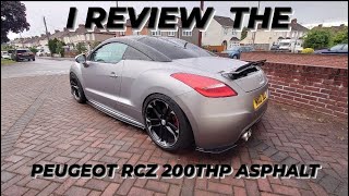 I REVIEW MY PEUGEOT RCZ THP200 ASPHALT EDITION 🇫🇷 [upl. by Schifra]