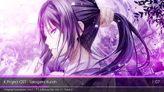 K Project OST  Yatogami Kuroh [upl. by Tasia5]