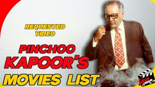 Pinchoo Kapoor  All Movies List  Legendary Actor Of Bollywood [upl. by Ettigirb]