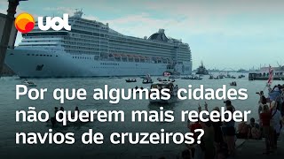 Proibição de cruzeiros veja por que cidades decidiram banir navios de cruzeiro em seus portos [upl. by Namyh925]