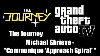 GTA IV GTA 4  The Journey  Michael Shrieve  quotCommunique Approach Spiral quot [upl. by Ylnevaeh]