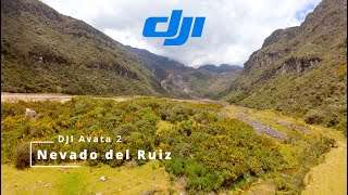 Nevado del Ruiz Manizales  DJI Avata 2 [upl. by Tyrus260]