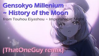 ZUN  Gensokyo Millenium  History of the Moon ThatOneGuy remix [upl. by Aibara]