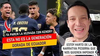 ESTA NO ES LA GENERACIÓN DORADA DE ECUADOR  PAREN LA HU3V4DA CON KENDRY PAEZ [upl. by Adnorehs85]