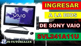 COMO INGRESAR A LA BIOS DE SONY VAIO MODELO SVL241A11U [upl. by Yelssew]