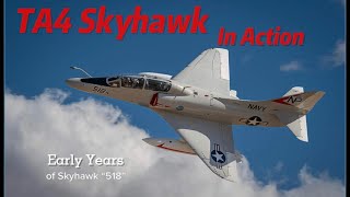 Flying TA4 Skyhawk “518” early years [upl. by Hembree]