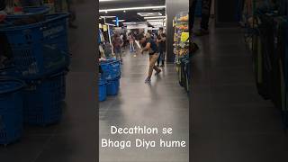 Decatlon Store se hame bahar nikal diya tha almost   decathlon xionmall wakad pune [upl. by Drucie]