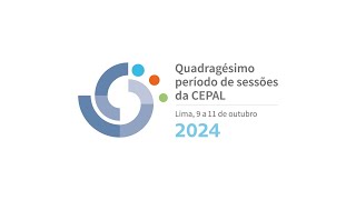 Quadragésimo período de sessões da CEPAL [upl. by Lennie]