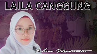 VIRAL🔥🔥 Lusyana Jelita  LAILA CANGGUNG Cover Nora Rustianti [upl. by Patrice]