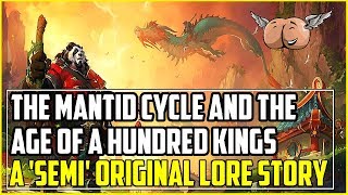 Warcraft Lore Chronicle Vol 1  The Mantid Cycle amp The Age of a Hundred Kings [upl. by Eisus]