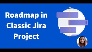 Roadmap in Classic Jira Project  How to enable roadmap in Jira classic  Roadmap in Jira Classic [upl. by Ettenim]