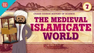 The Medieval Islamicate World Crash Course History of Science 7 [upl. by Atsiuqal47]