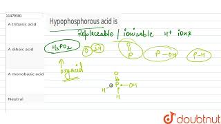 Hypophosphorous acid is  12  PBLOCK GROUP 15 ELEMENTS  THE NITROGEN FAMILY  CHEMISTRY  CEN [upl. by Haase]