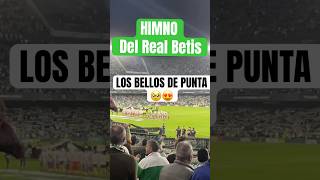 Cántico del Betis 🥹🥹🥹 [upl. by Pirozzo405]