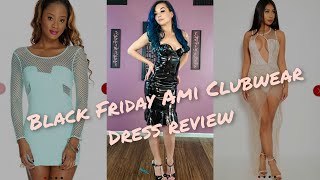 Black Friday Ami Clubwear Dress and Misses Kisses bra review Finally uploaded [upl. by Dermott]