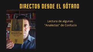 Directos desde el sótano Lecturas de algunas quotAnalectasquot de Confucio [upl. by Aihsena]