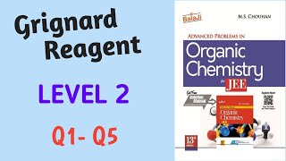 Grignard Reagent  Level 2  Q1  Q5  M S CHOUHAN SOLUTIONS  GM Academy [upl. by Notlaw]