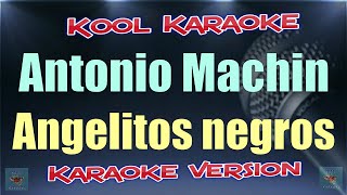 Antonio Machin  Angelitos negros karaoke version VT [upl. by Ludba421]