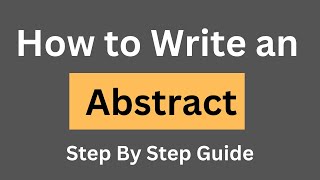 How To Write an Abstract for Research Paper  Step by step guide  Example [upl. by Kathie210]