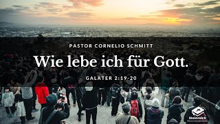 Pastor Cornelio Schmitt  quotWie lebe ich für Gottquot 01102023 [upl. by Atiuqehs]