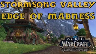 Battle For Azeroth  Stormsong Quest Guide  Part 4  At The Edge Of Madness [upl. by Nnyltiak]