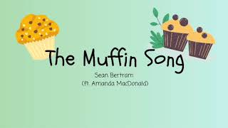 The Muffin Song  Sean Bertram ft Amanda MacDonald Color Coded Lyrics [upl. by Meensat]