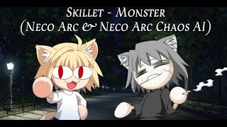 Skillet  Monster Neco Arc amp Neco Arc Chaos AI Cover [upl. by Nuris]