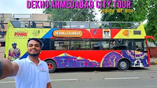 Ahmedabad city Tour  Dekho Gujarat Dekho Ahmedabad  double decker bus amdavad  cheapest city Tour [upl. by Gorton]