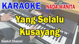 YANG SELALU KUSAYANG ll KARAOKE NOSTALGIA ll ANDAIKAN MUNGKIN ll PANCE ll BETHARIA SONATA ll NADA WA [upl. by Itsrik]